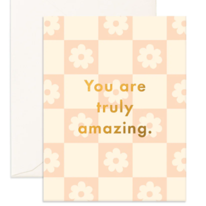 You Are Truly Amazing Daisies Greeting Card